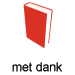 met dank